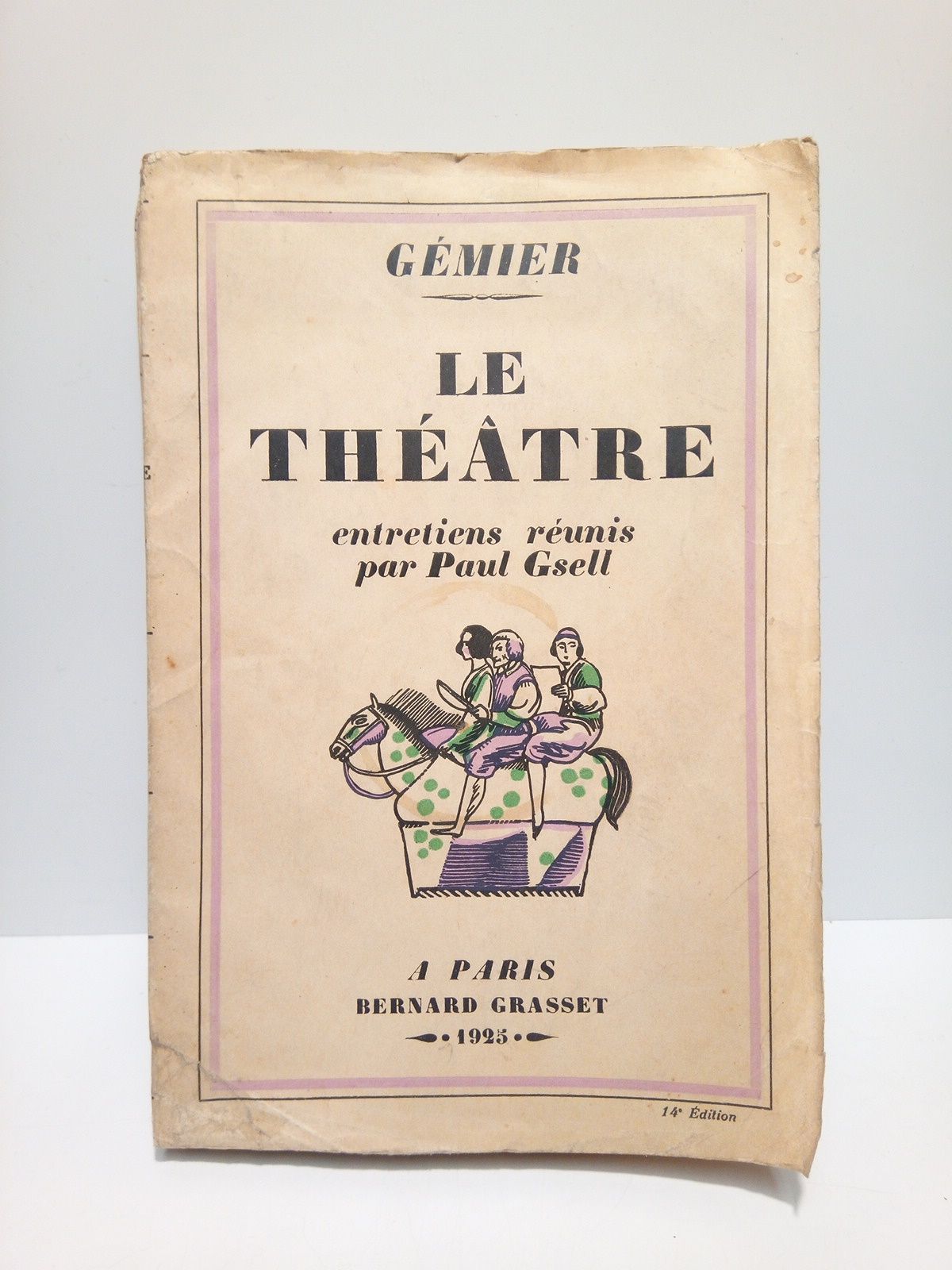Le Théâtre / Entretiens réunis par Paul Gsell