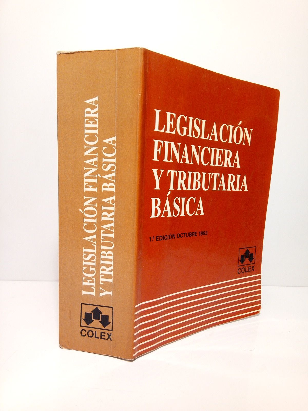Legislación financiera y tributaria básica / Dirigida por Juan Ramallo …