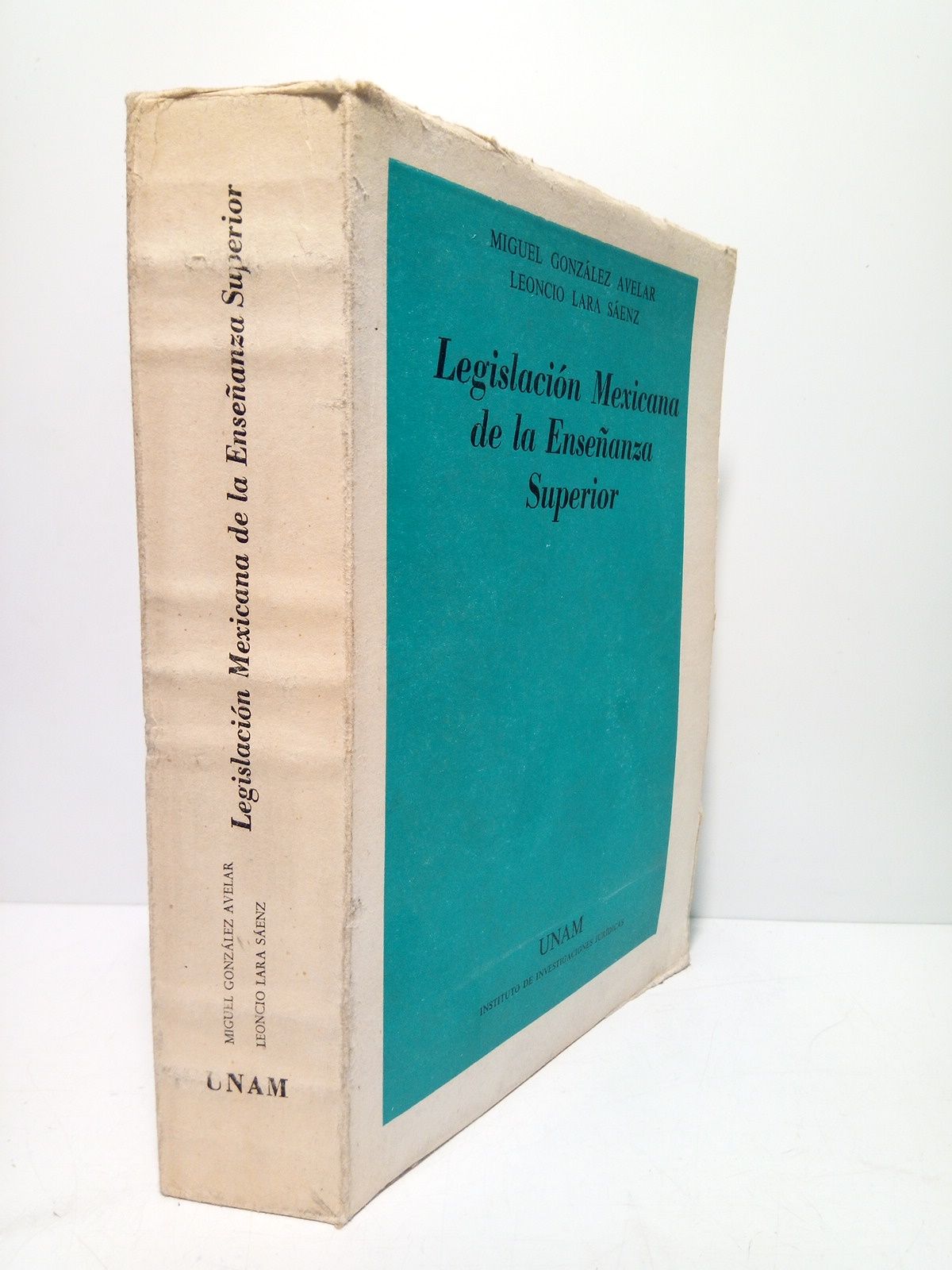 Legislación Mexicana de la Enseñanza Superior / Con la colaboración …