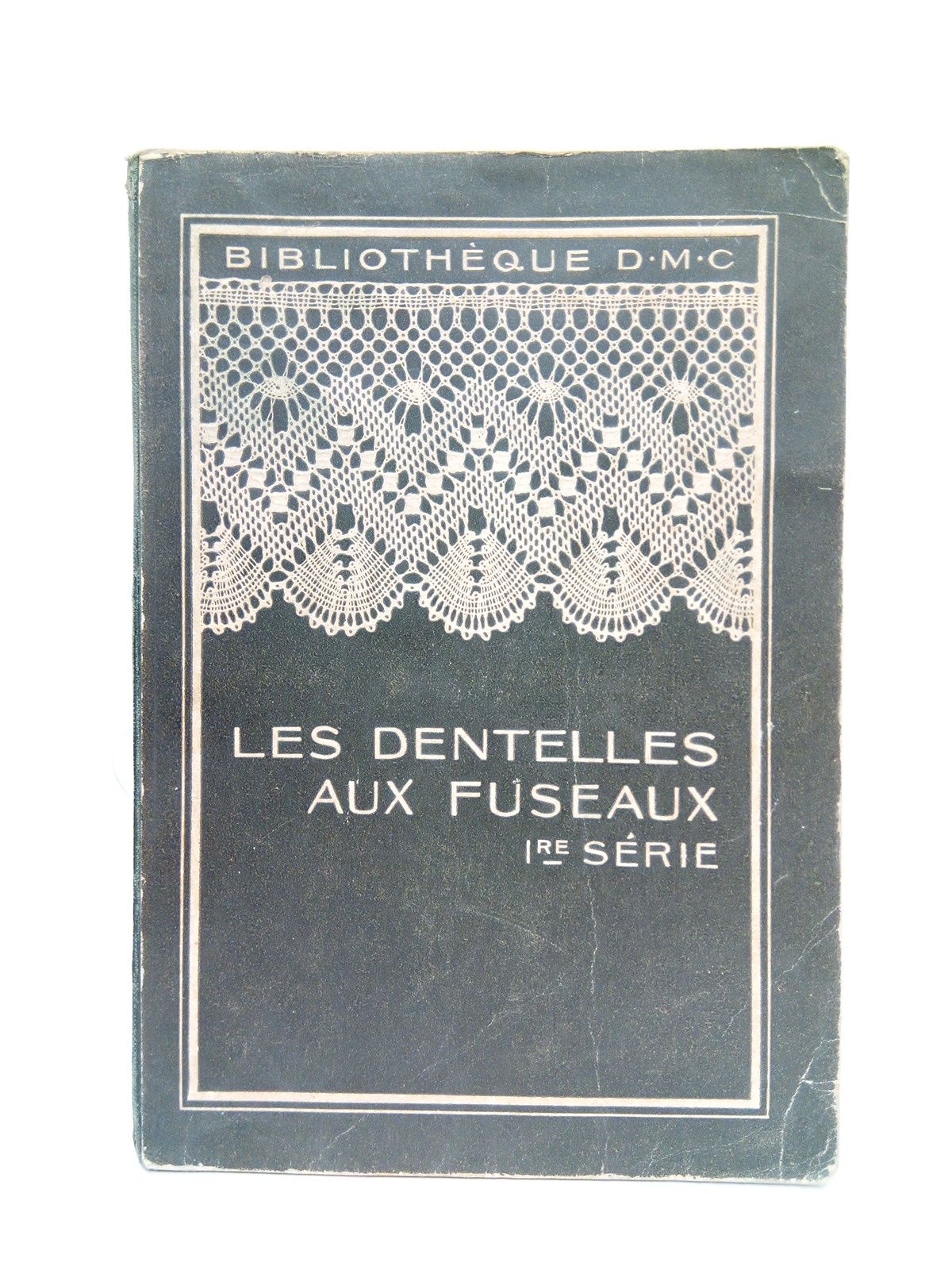 Les Dentelles aux Fuseaux. (1ere. Série)