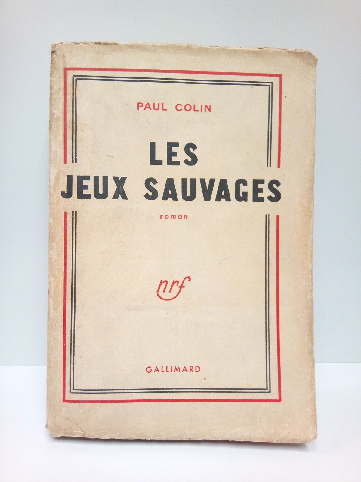 Les jeux sauvages. (Roman. Prix Goncourt 1950)