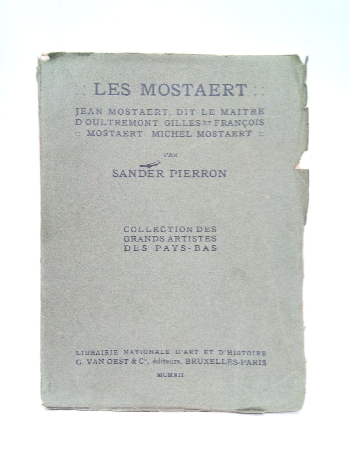 Les Mostaert: Jean Mostaert, dit le Maitre d'Oultremont. Gilles et …