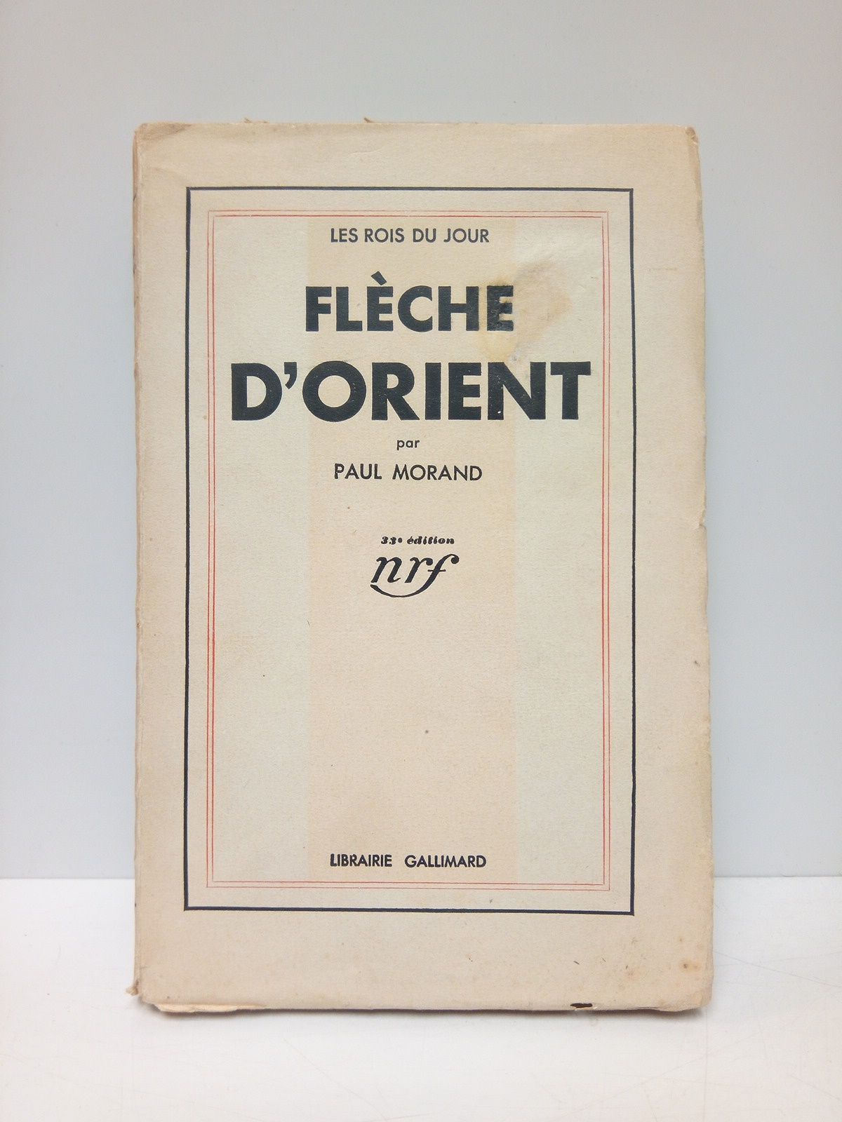 Les Rois du Jour: Flèche d'Orient