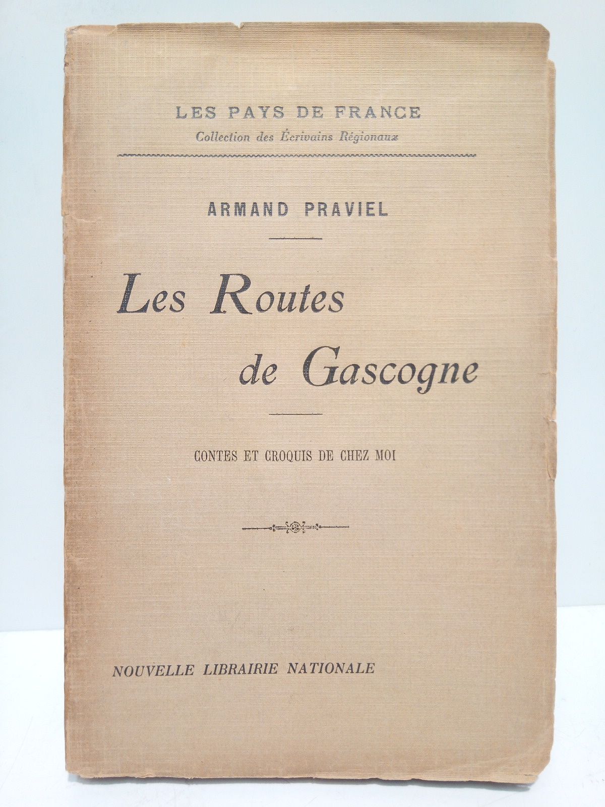 Les routes de Gascogne: Contes et croquis de chez moi