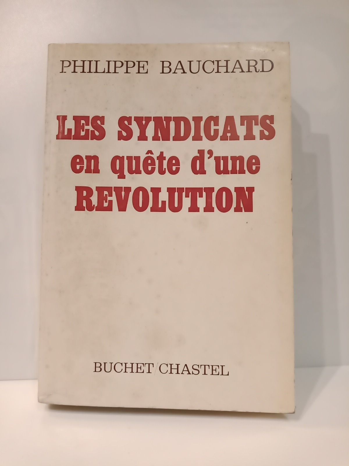 Les syndicats en quete d'une révolution