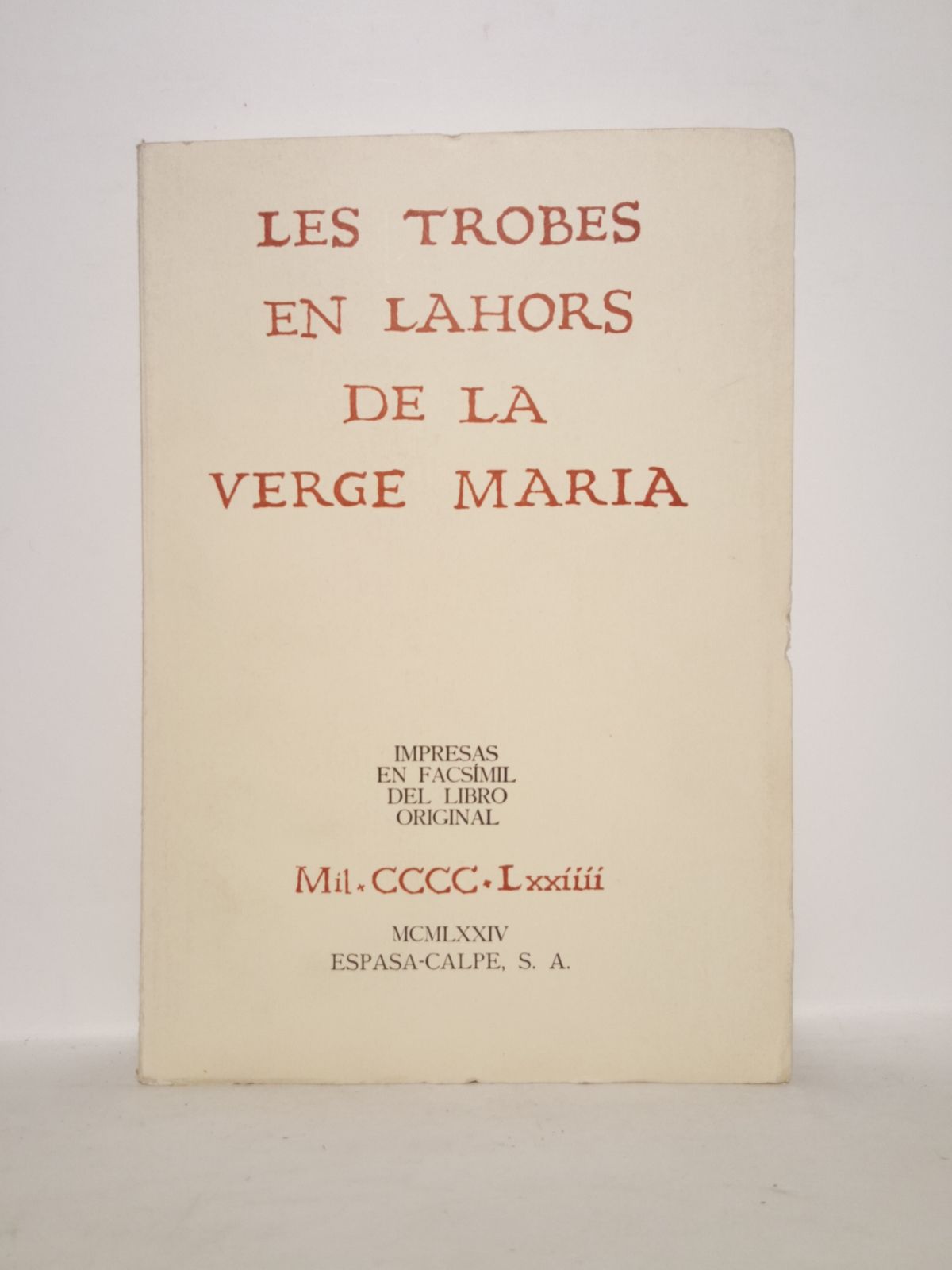 Les Trobes en Lahors de la Verge María. 1474. Impresas …