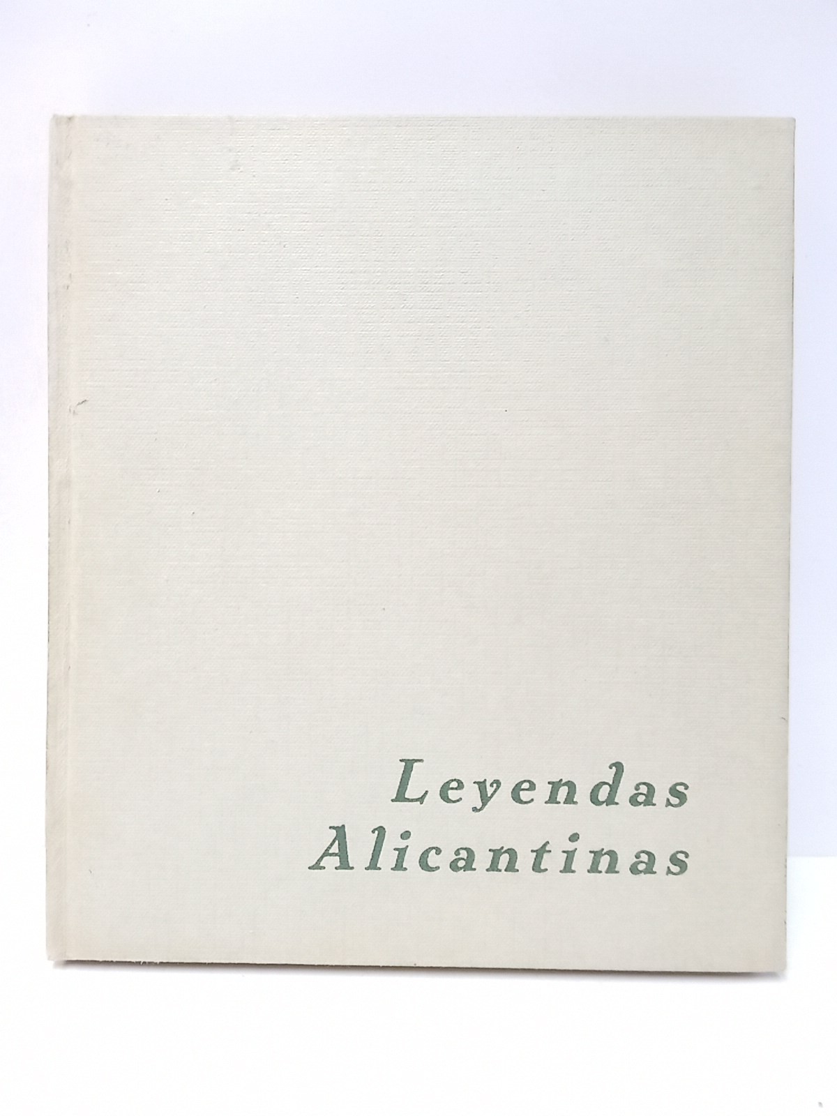 Leyendas Alicantinas / Ilustraciones: Edmundo Lloret Navarro