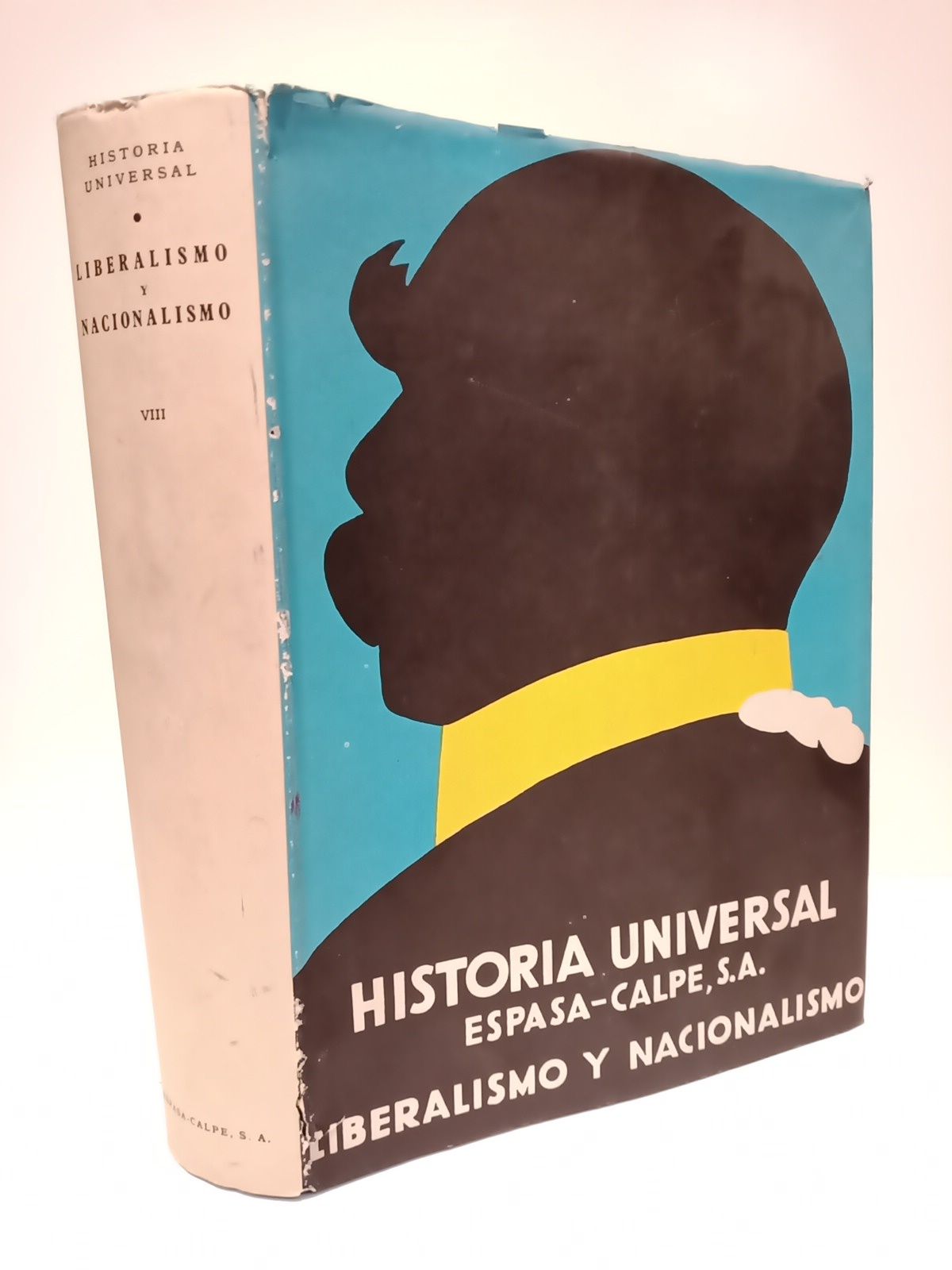 Liberalismo y Nacionalismo (1848-1890) / Versión española de MANUEL GARCIA …