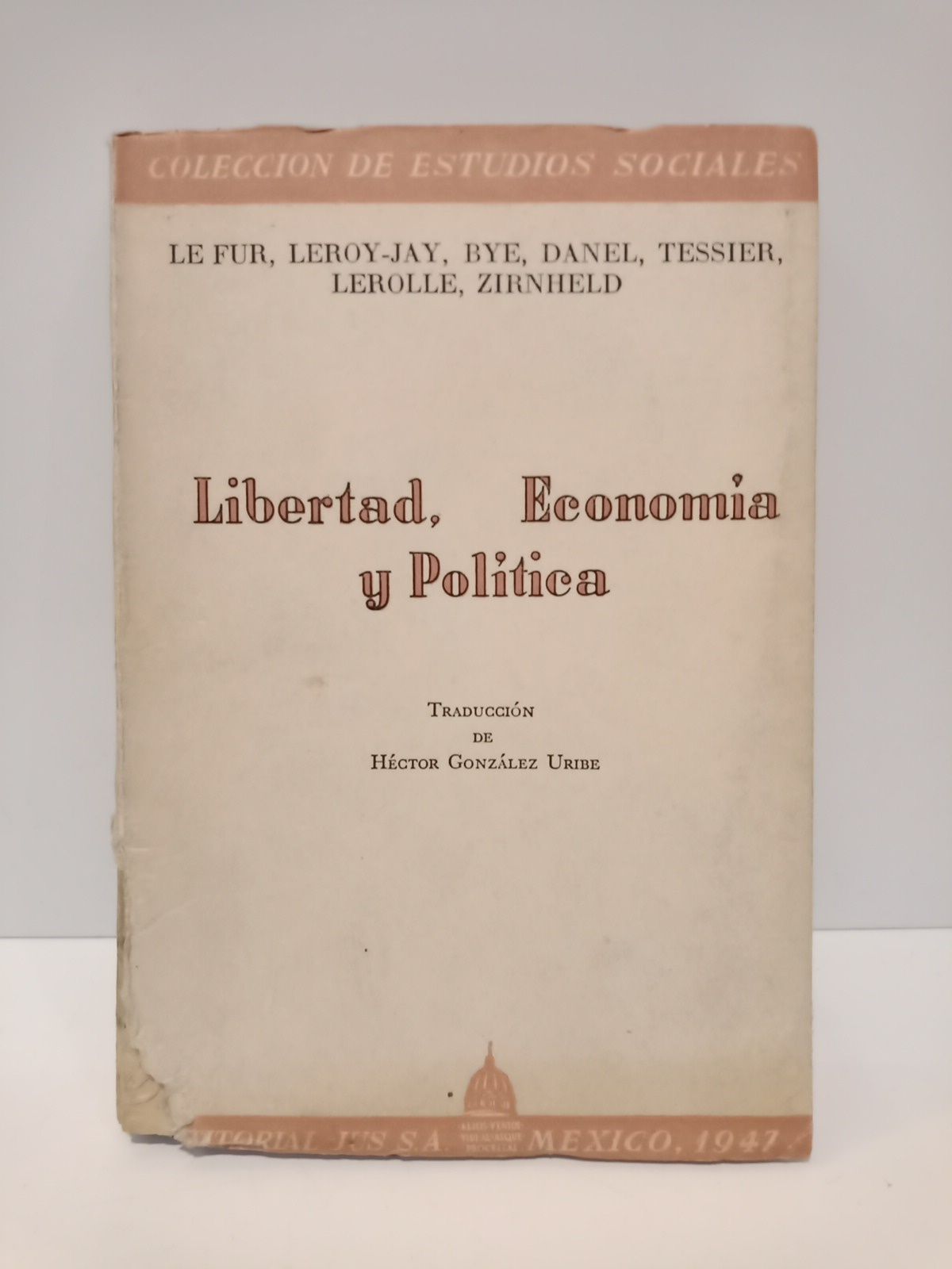 Libertad, Economía y Política / Traduc. de Héctor Gonzalez Uribe