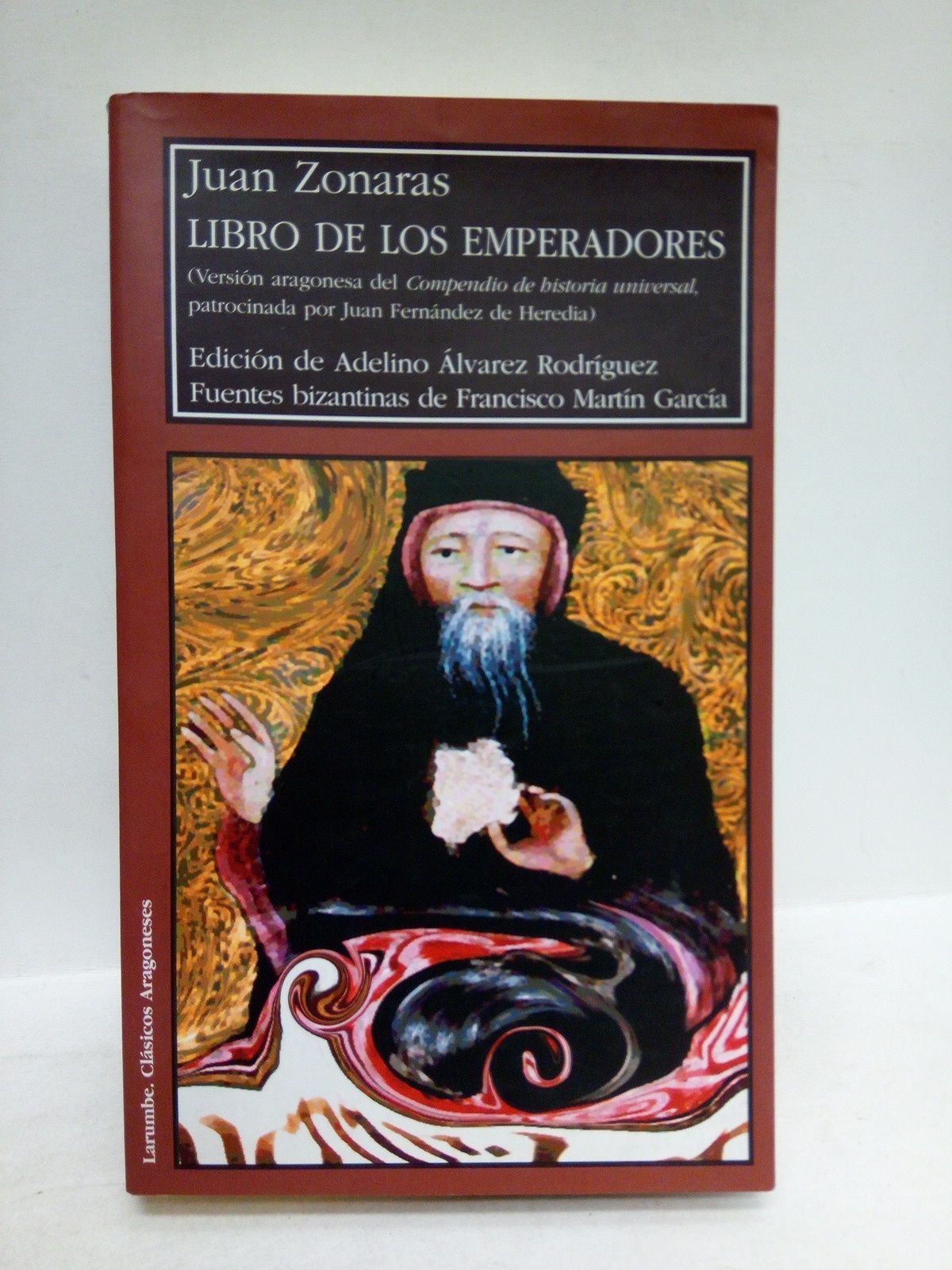 Libro de los Emperadores. (Versión aragonesa del Compendio de Historia …