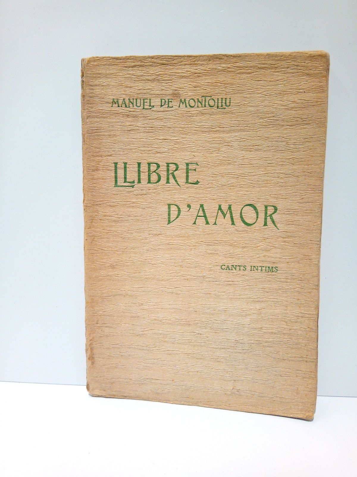 Llibre d'amor: cants intims. [Poesías]