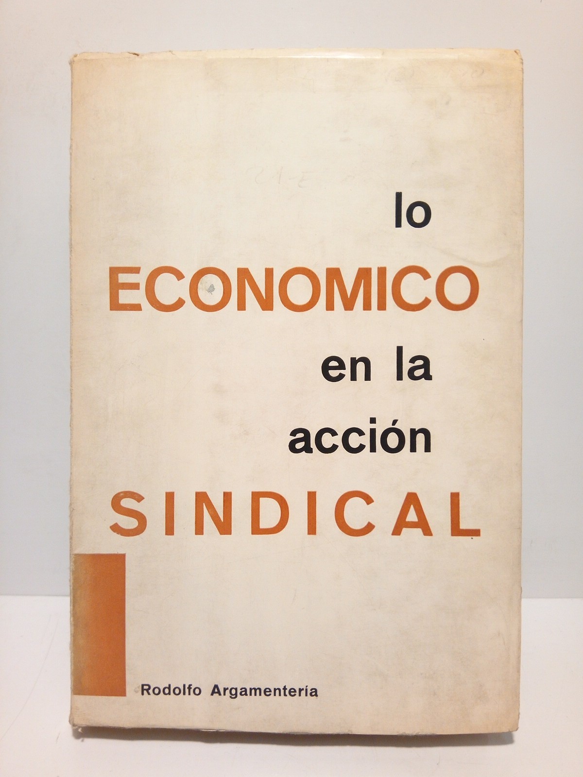 Lo económico en la acción sindical