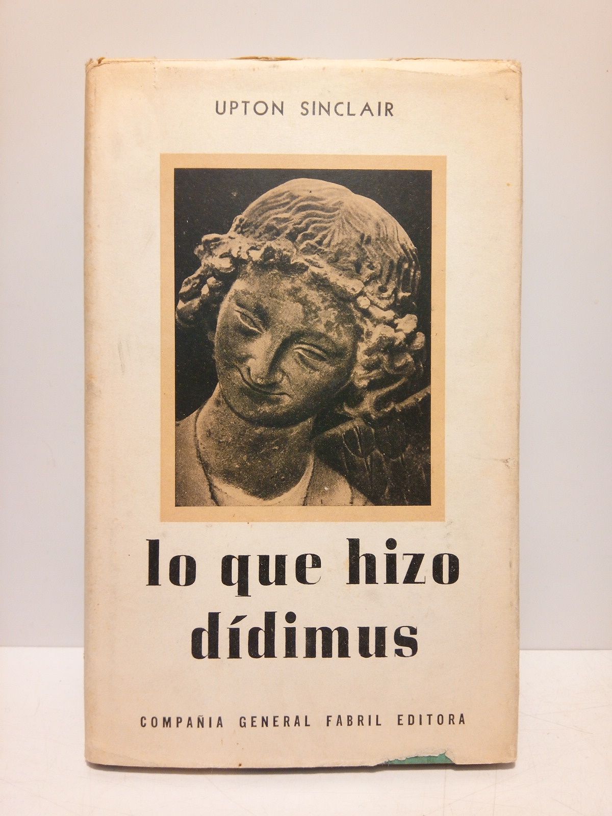 Lo que hizo Dídimus. (Novela) / Traducción de Clara Santos