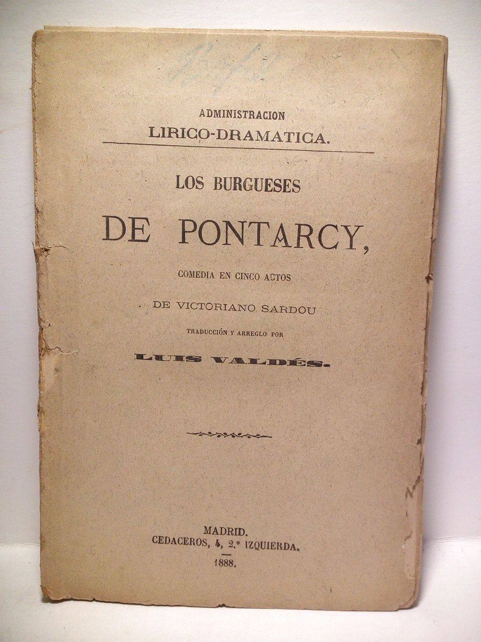 Los burgueses de Pontarcy. (Comedia en cinco actos. Estrenada en …