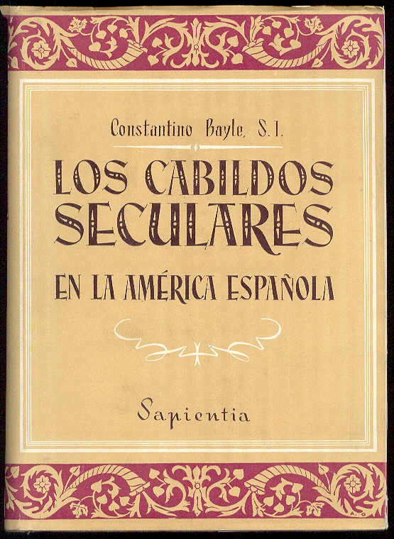 Los Cabildos Seculares en la América Española