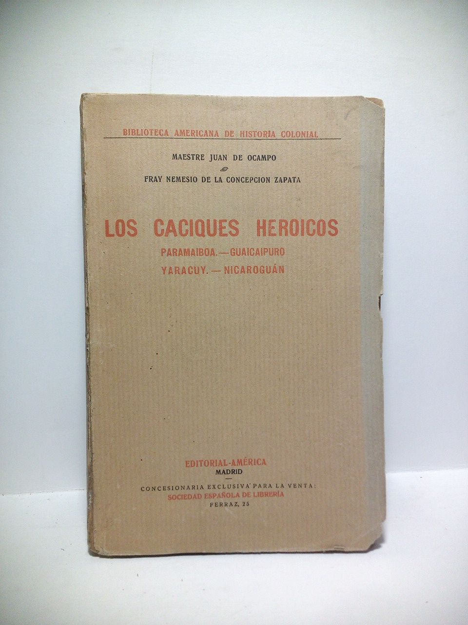 Los caciques heroicos: Paramaiboa, Guaicaipuro, Yaracuy, Nicaroguán
