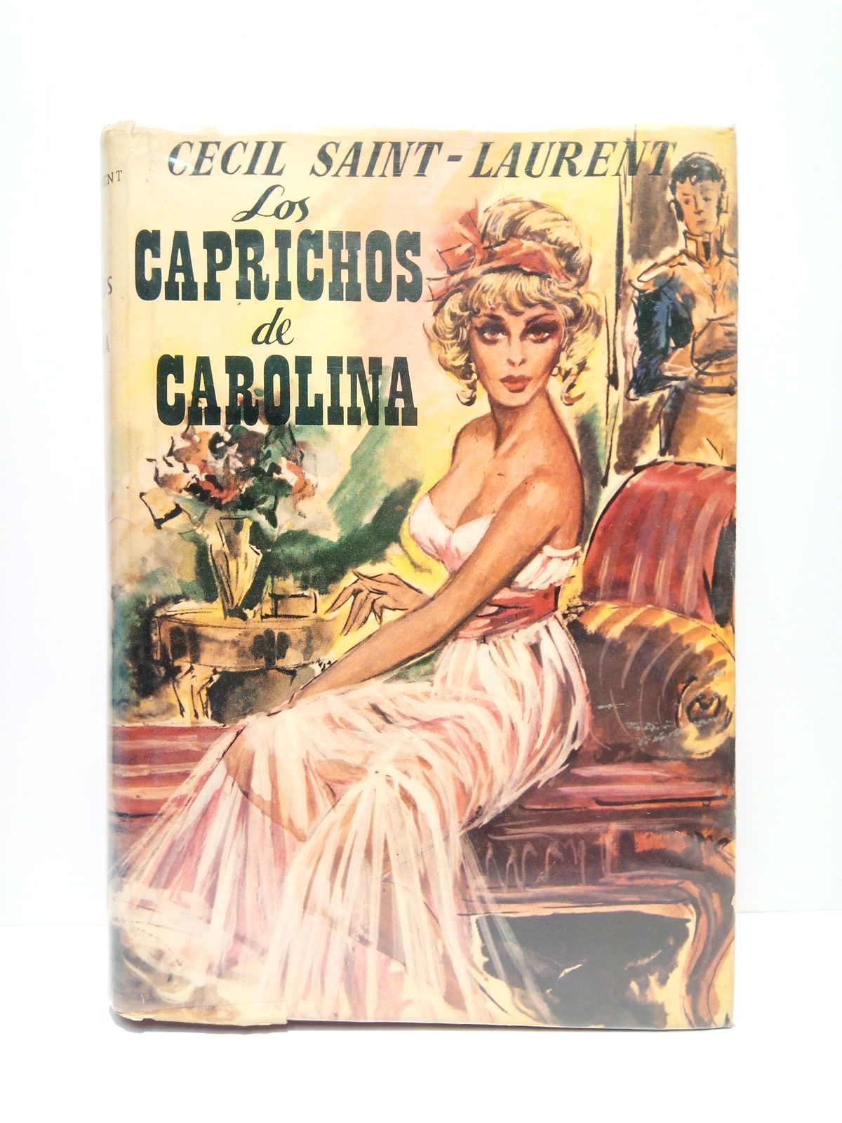 Los caprichos de Carolina / Versión española de Margarita García …