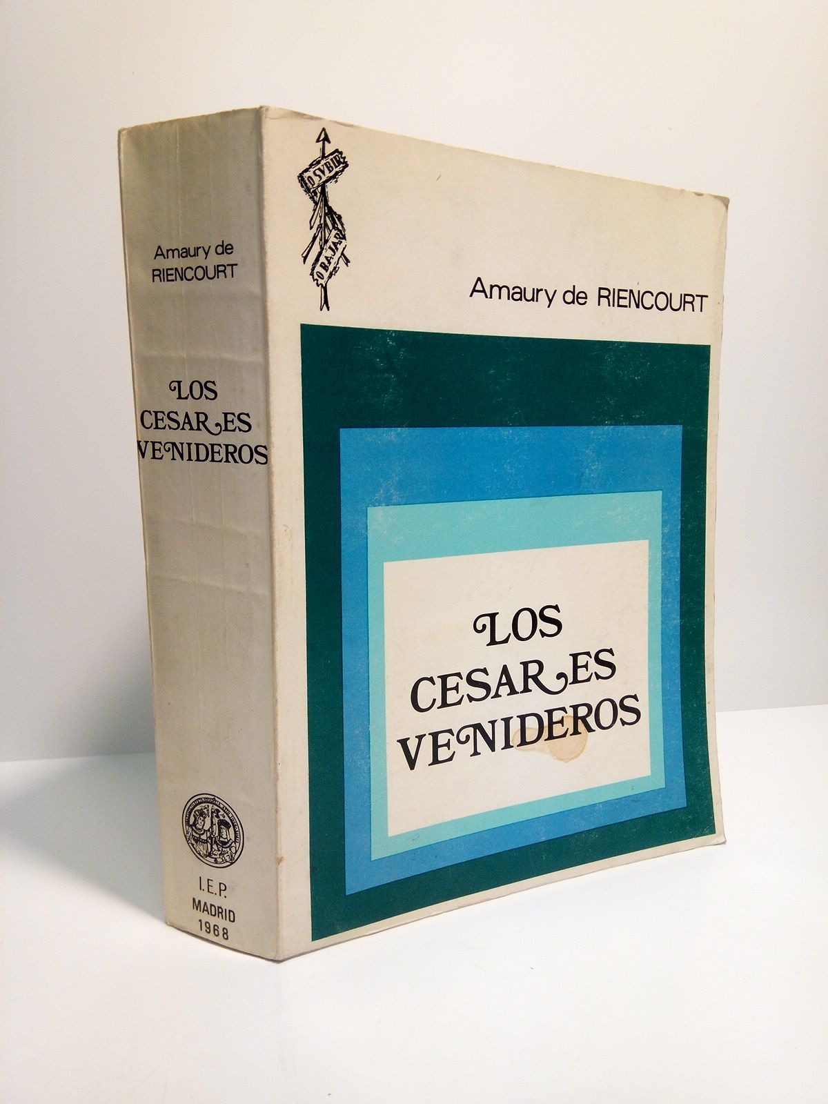 Los césares venideros: Interpretación polemista del destino de América, a …