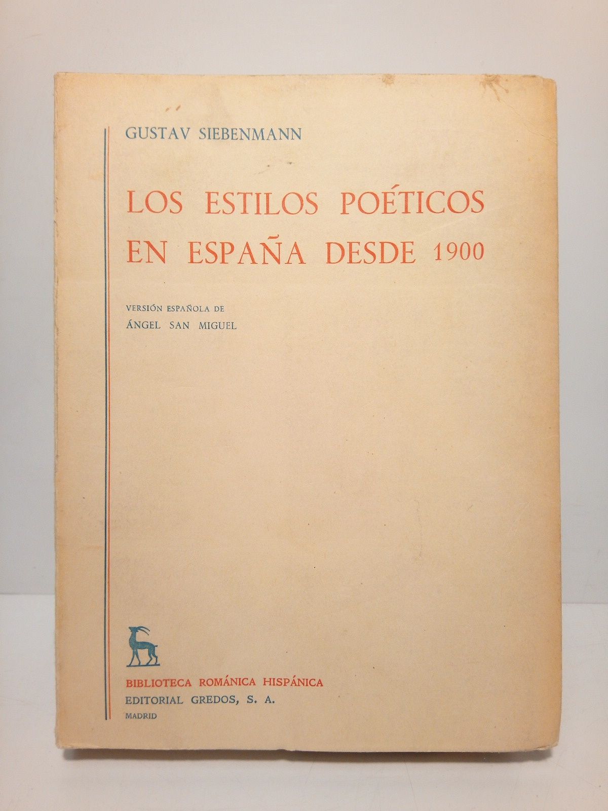 Los estilos poéticos en España desde 1900 / Versión española …