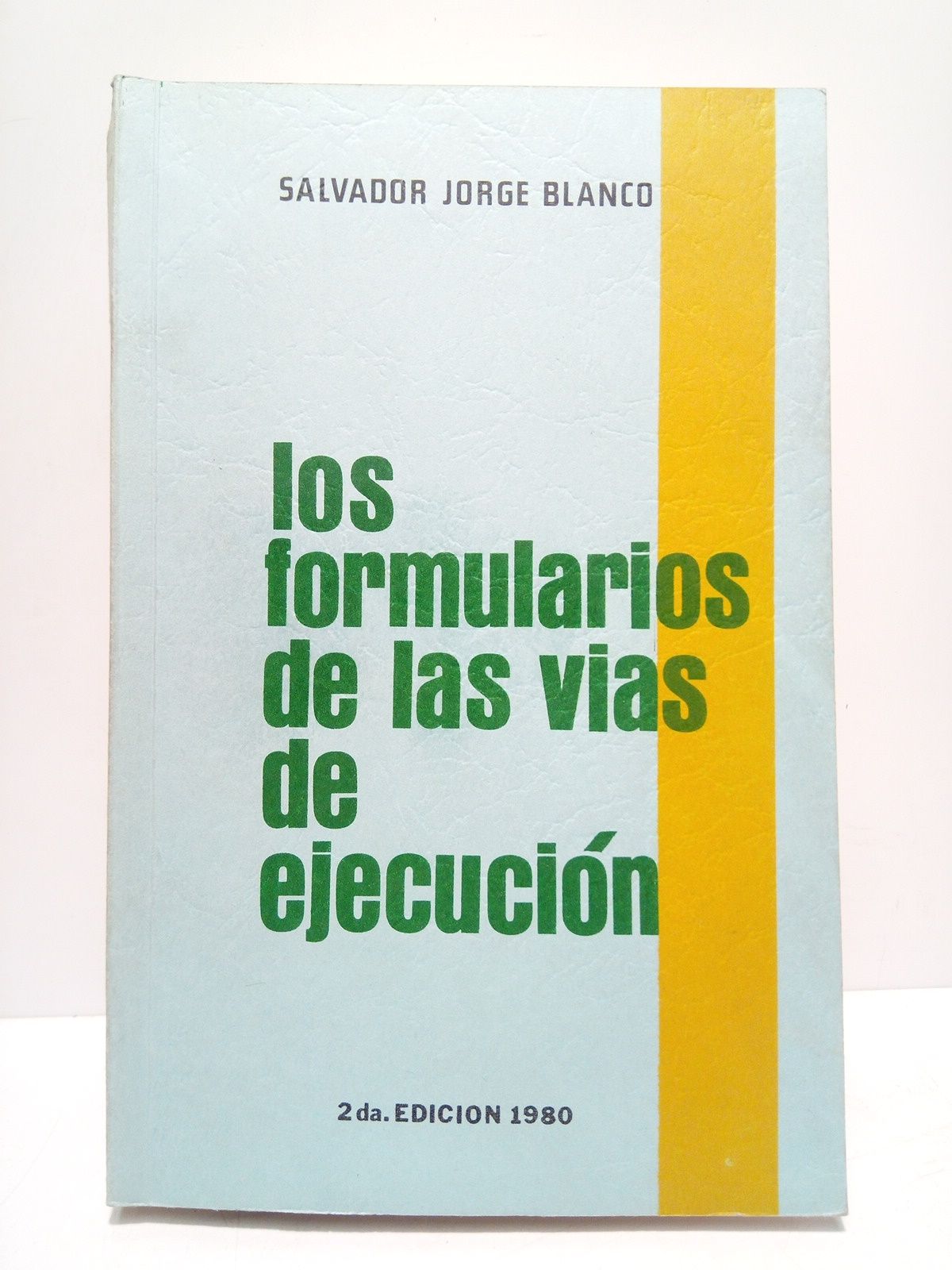 Los formularios de las vías de ejecución