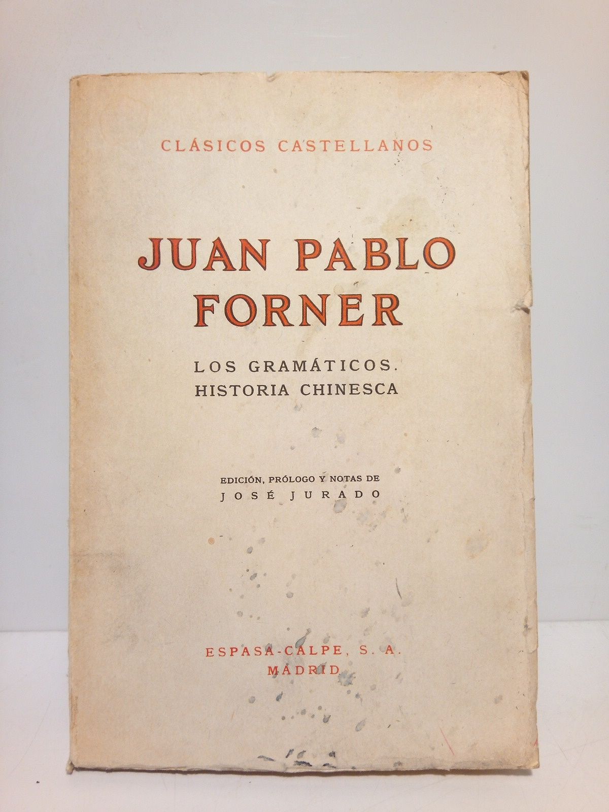Los Gramáticos. Historia Chinesca / Edición, prólogo y notas de …