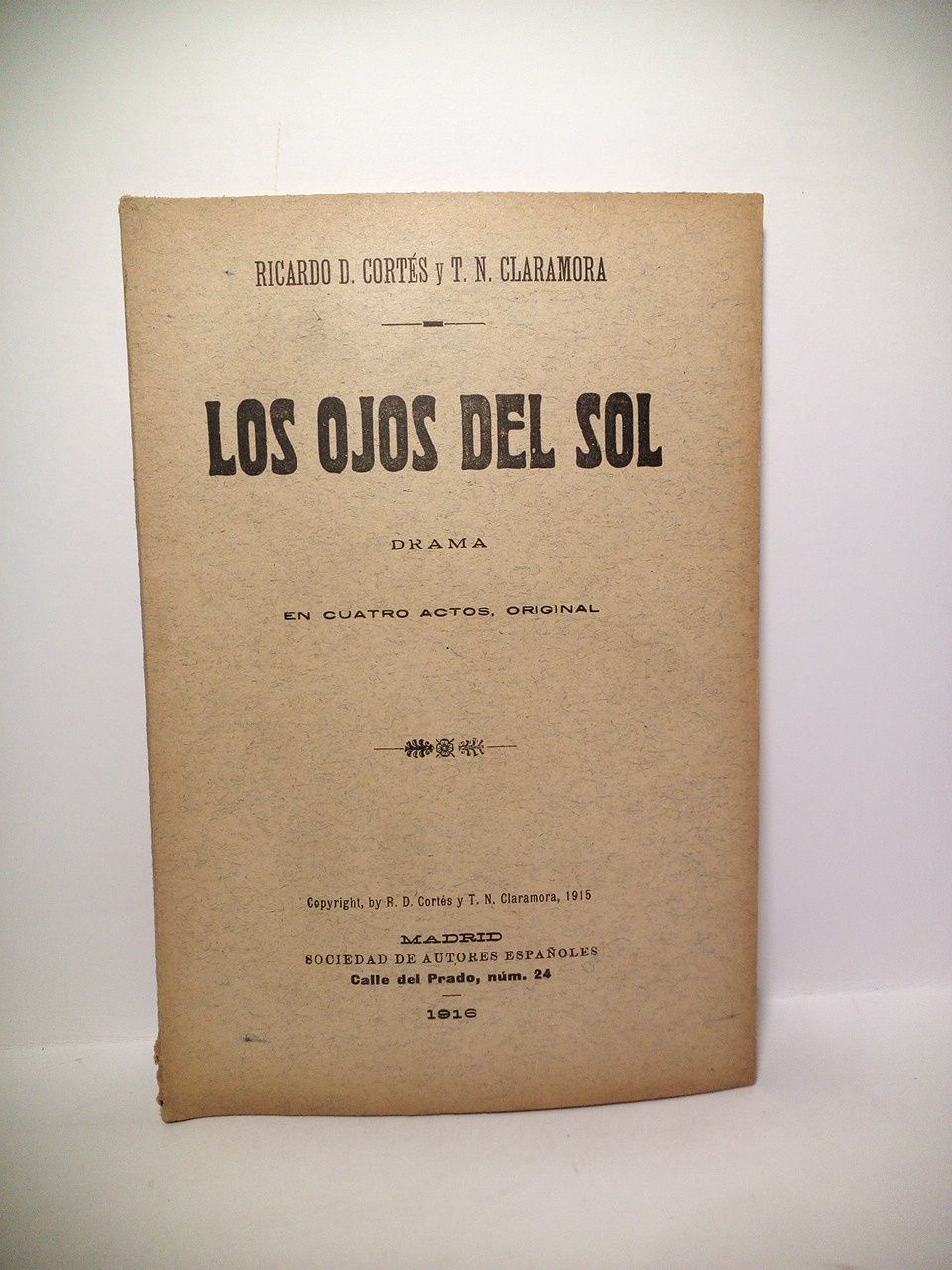 Los hojos del Sol. (Drama en cuatro actos. Estrenado en …