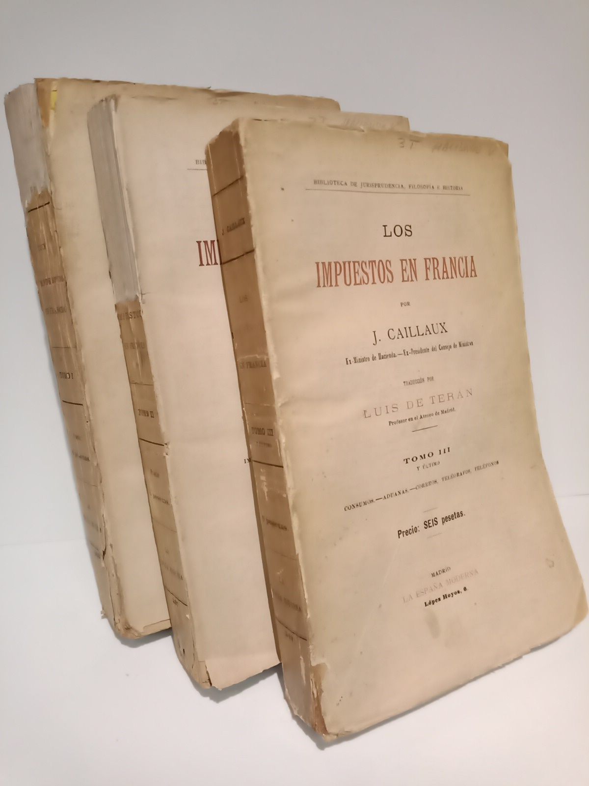 Los impuestos en Francia / por J. Caillaux, Ex-Ministro de …