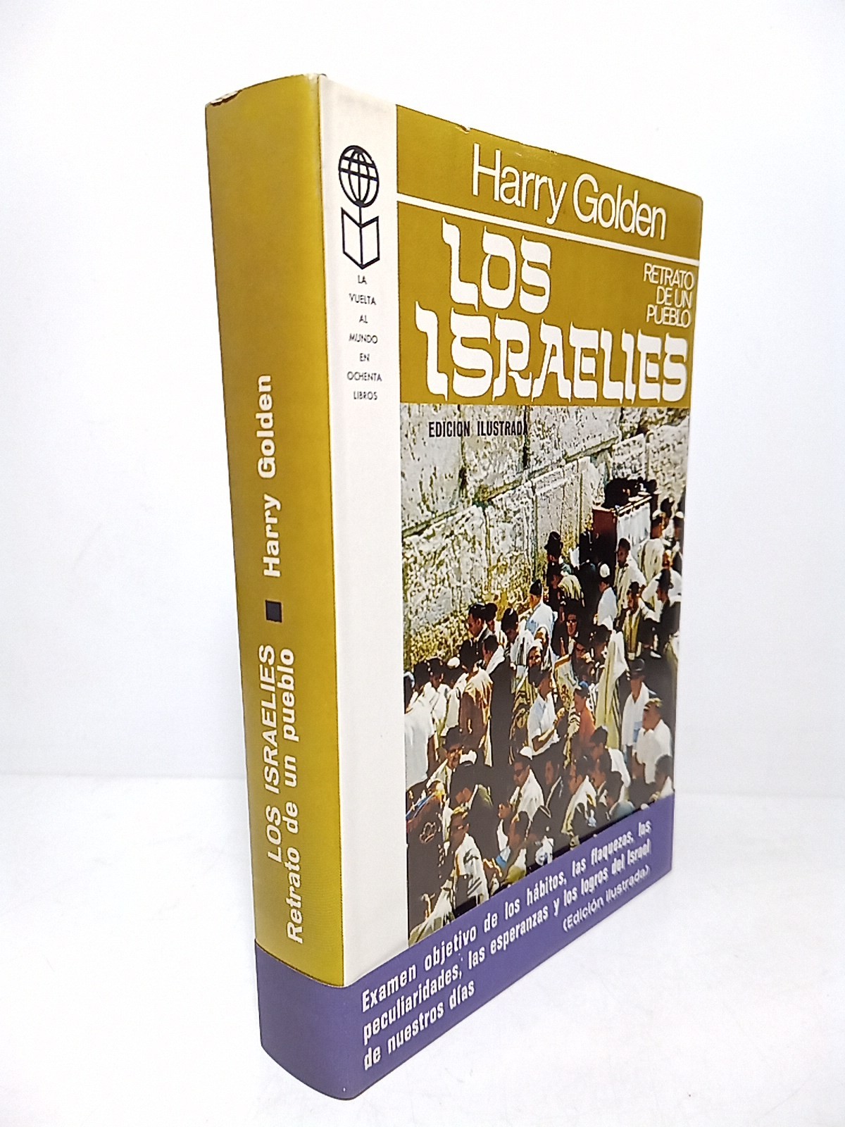 Los Israelíes: Retrato de un pueblo / Traduc. de J. …