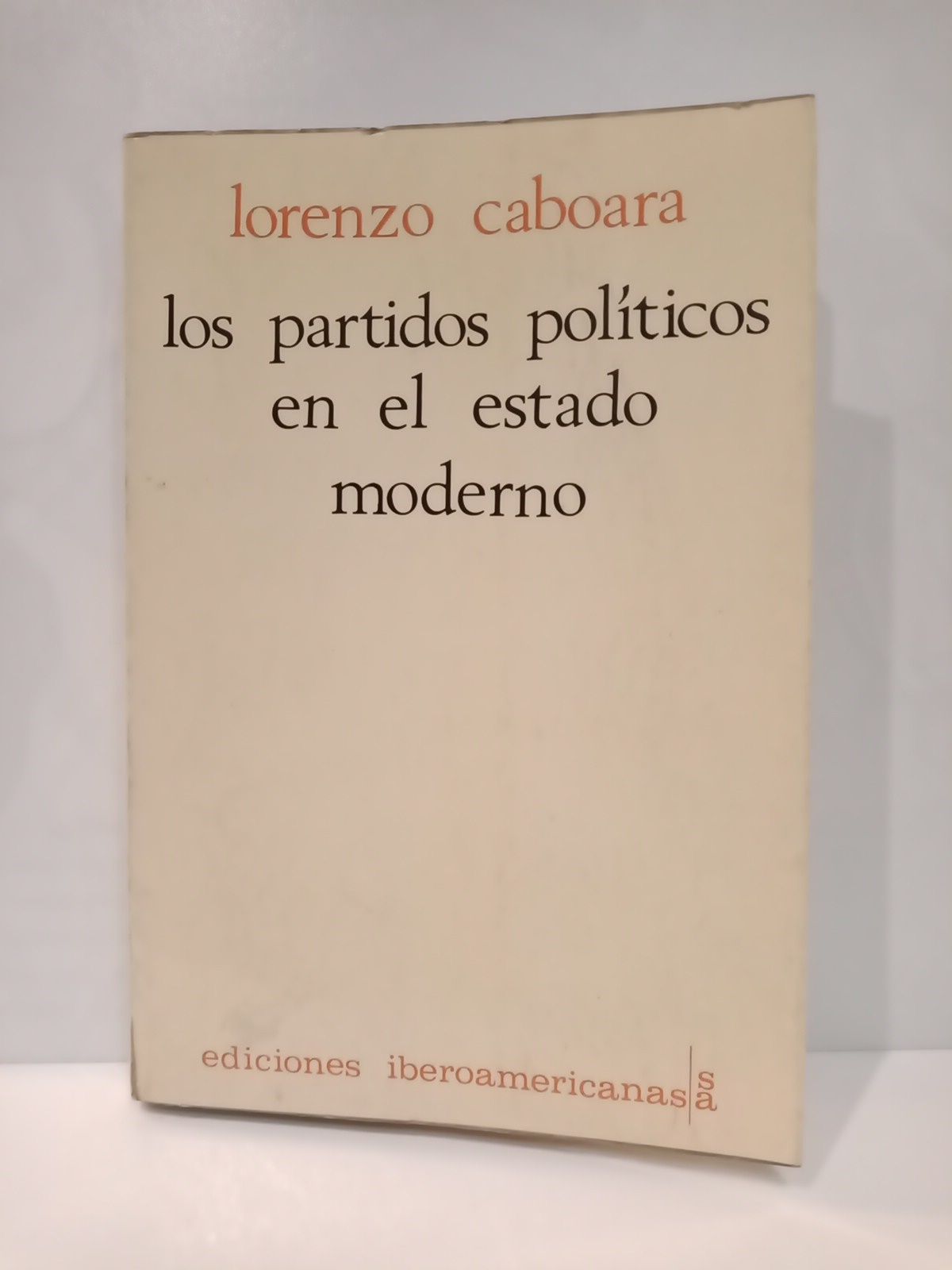 Los partidos políticos en el Estado Moderno