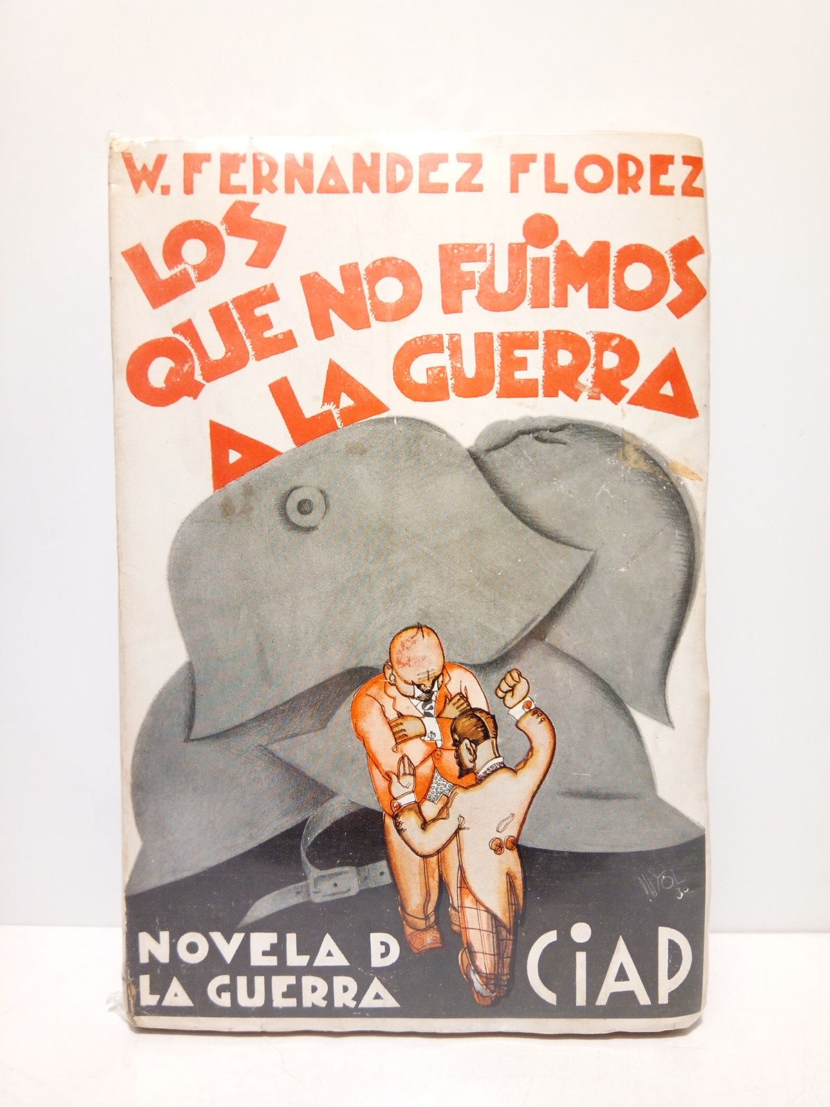 Los que no fuimos a la guerra: Apuntes para la …