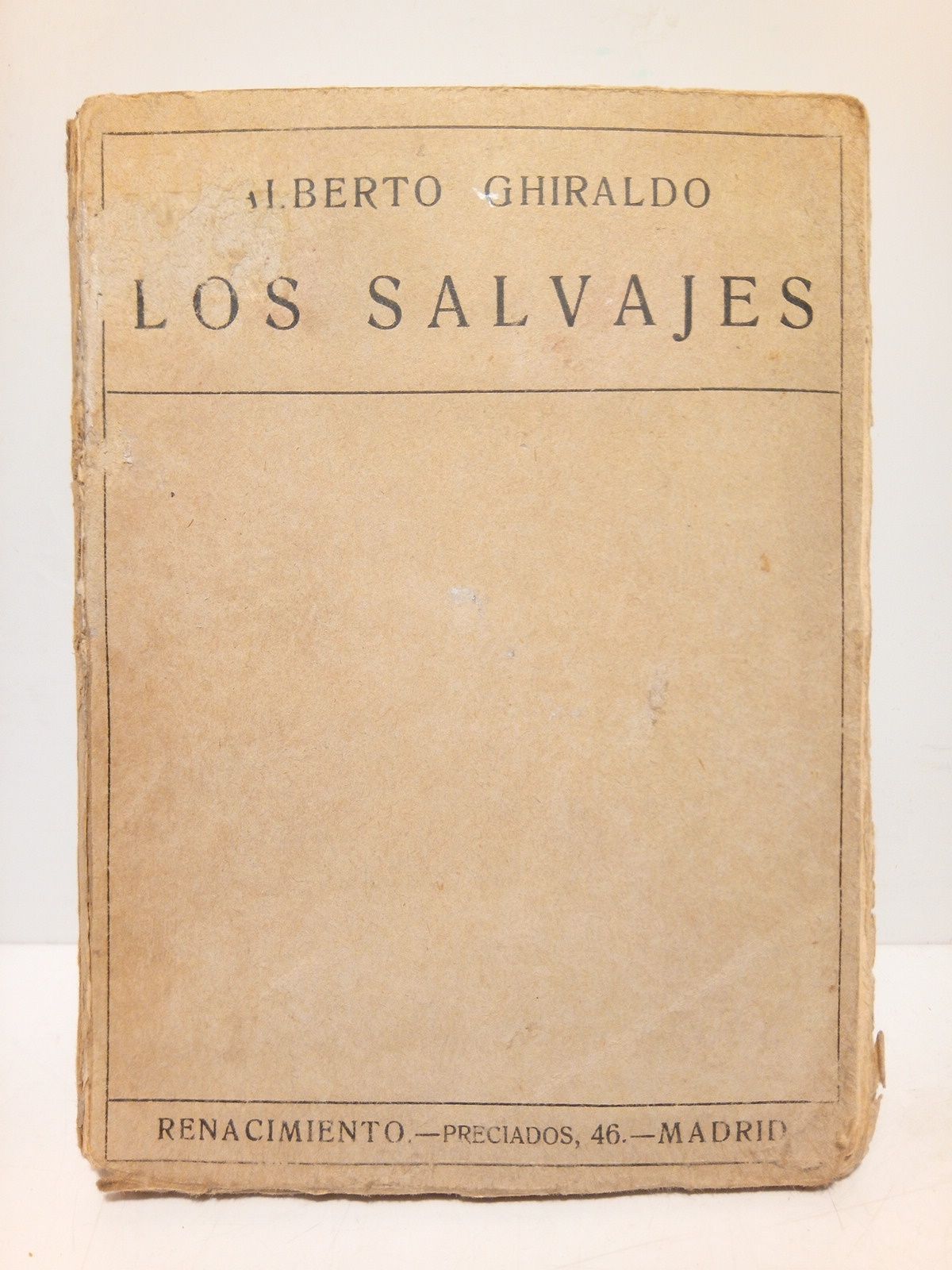 Los salvajes (Tríptico dramático): Acto I. El Pericón; Acto II. …