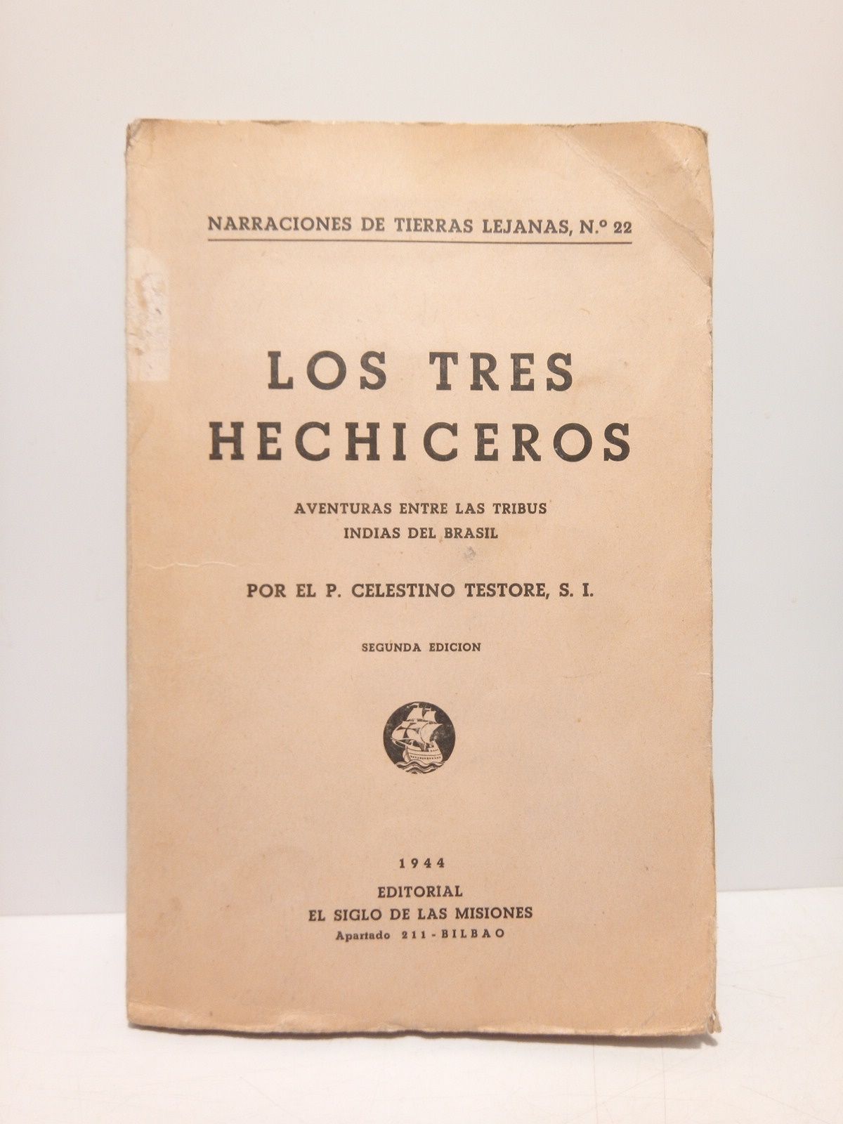 Los tres hechiceros: Aventuras entre las tribus indias del Brasil