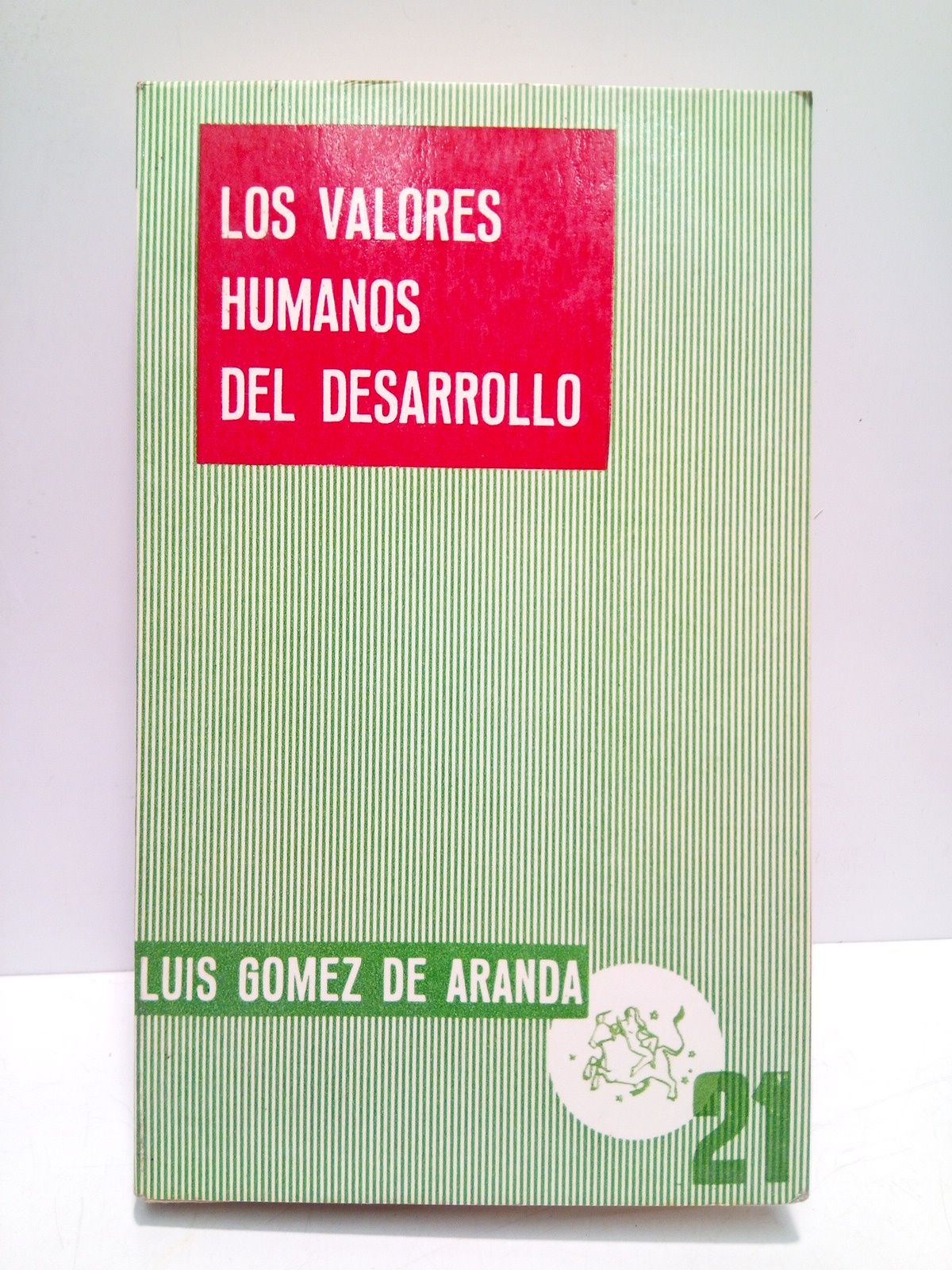 Los valores humanos del desarrollo