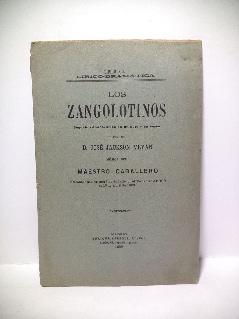 Los Zangolotinos. (Juguete cómico-lírico en un acto y en verso. …