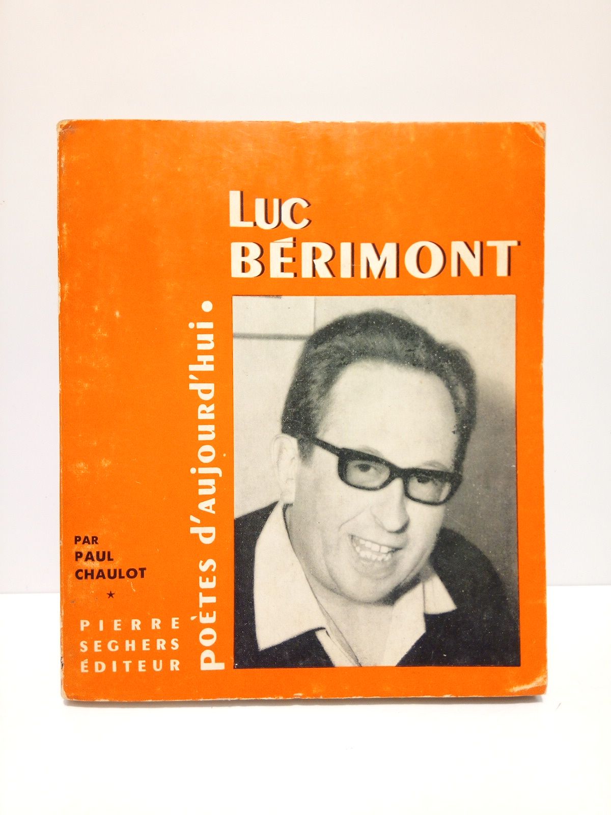 Luc Bérimont / Présentation par Paul Chaulot, précédée d'une Introduction …