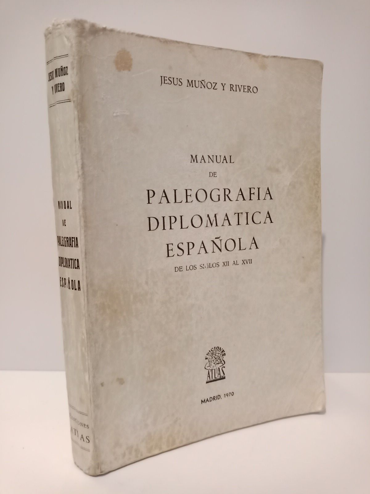 Manual de paleografía diplomática española de los siglos XII al …