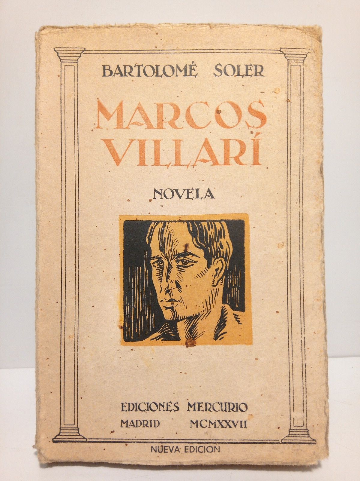 Marcos Villarí. (Novela) / Prol. de Gabriel Alomar; portada y …