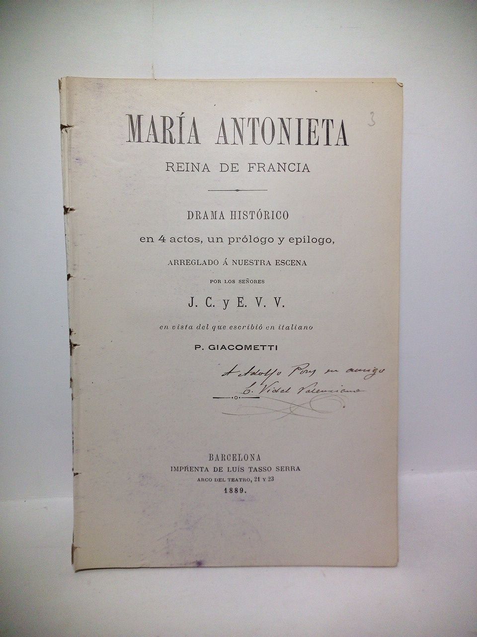 María Antonieta, Reina de Francia. (Drama histórico en cuatro actos, …