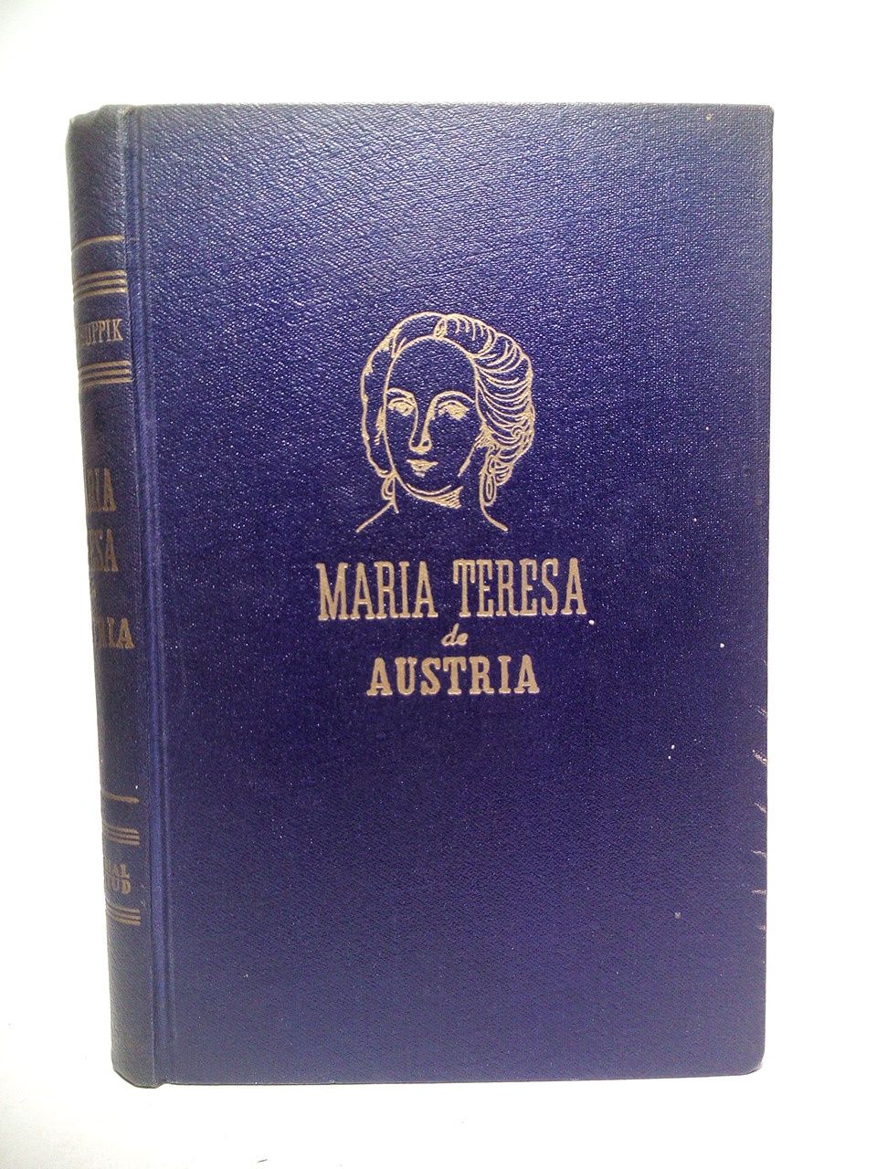 Maria Teresa de Austria / Versión española de Carlos Guerendiain