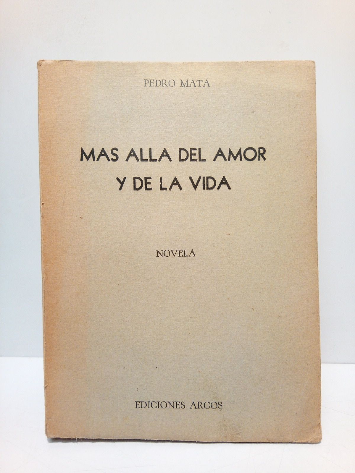 Mas allá del amor y de la vida (Novela)