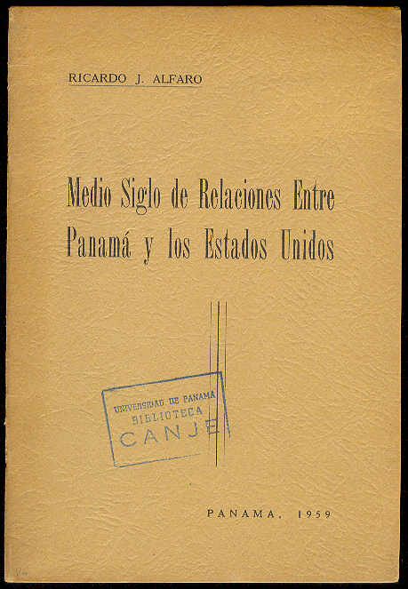 Medio Siglo de Relaciones Entre Panamá y los Estados Unidos …