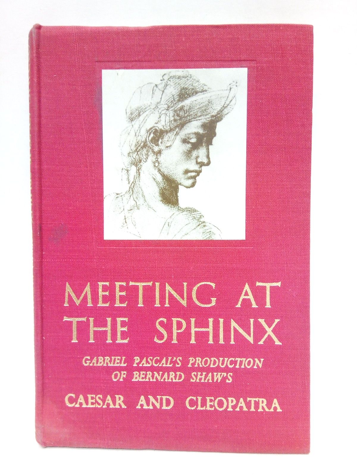 MEETING AT THE SPHINX / By Majorie Deans; Gabriel Pascal's …
