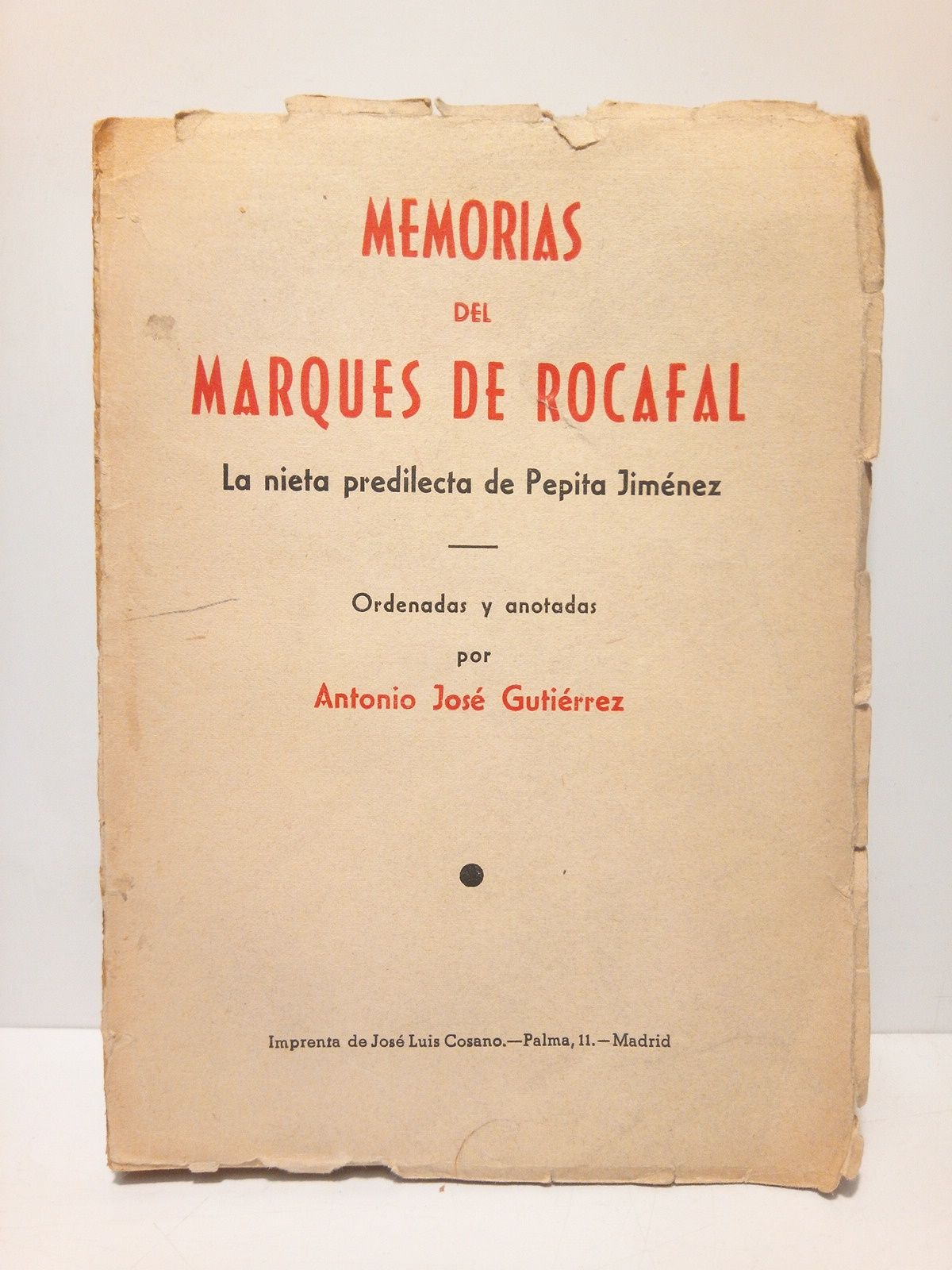 Memorias del Marques de Rocafal. La nieta predilecta de Pepita …