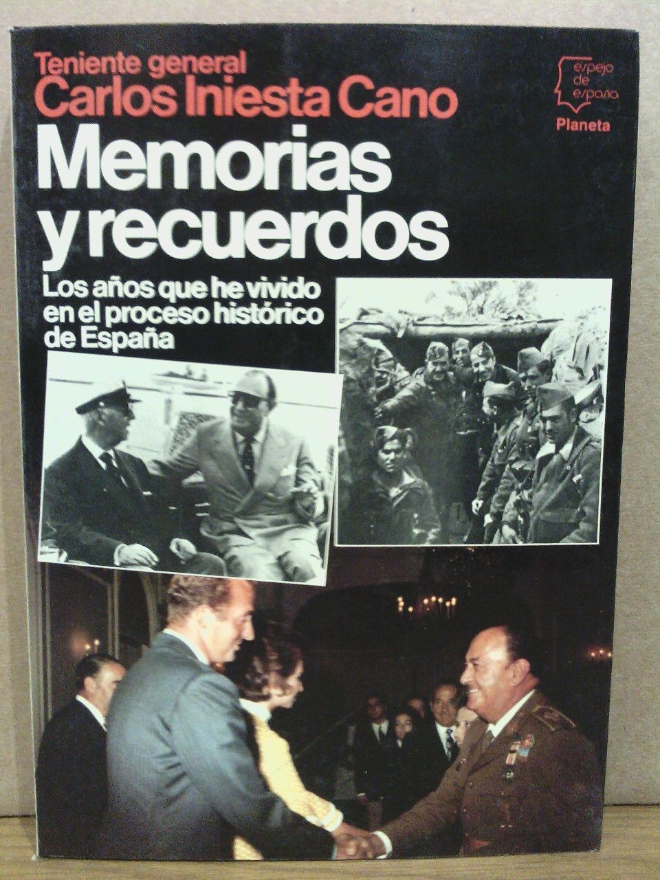 Memorias y Recuerdos: Los años que he vivido en el …