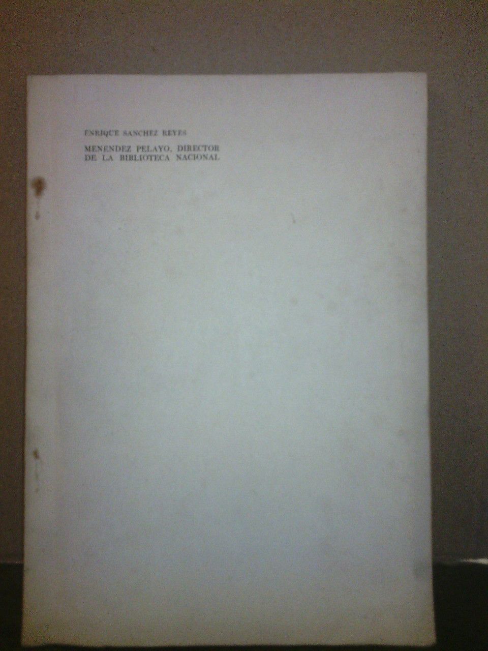 Menéndez Pelayo, Director de la Biblioteca Nacional: Antecedentes. El nombramiento. …