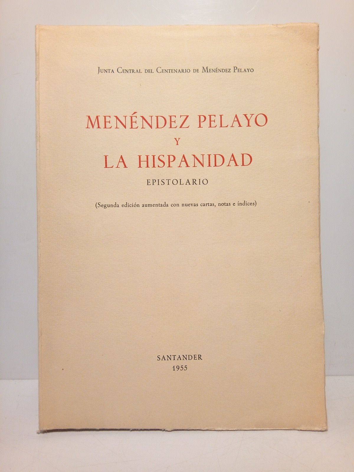 Menéndez Pelayo y la Hispanidad: Epistolario