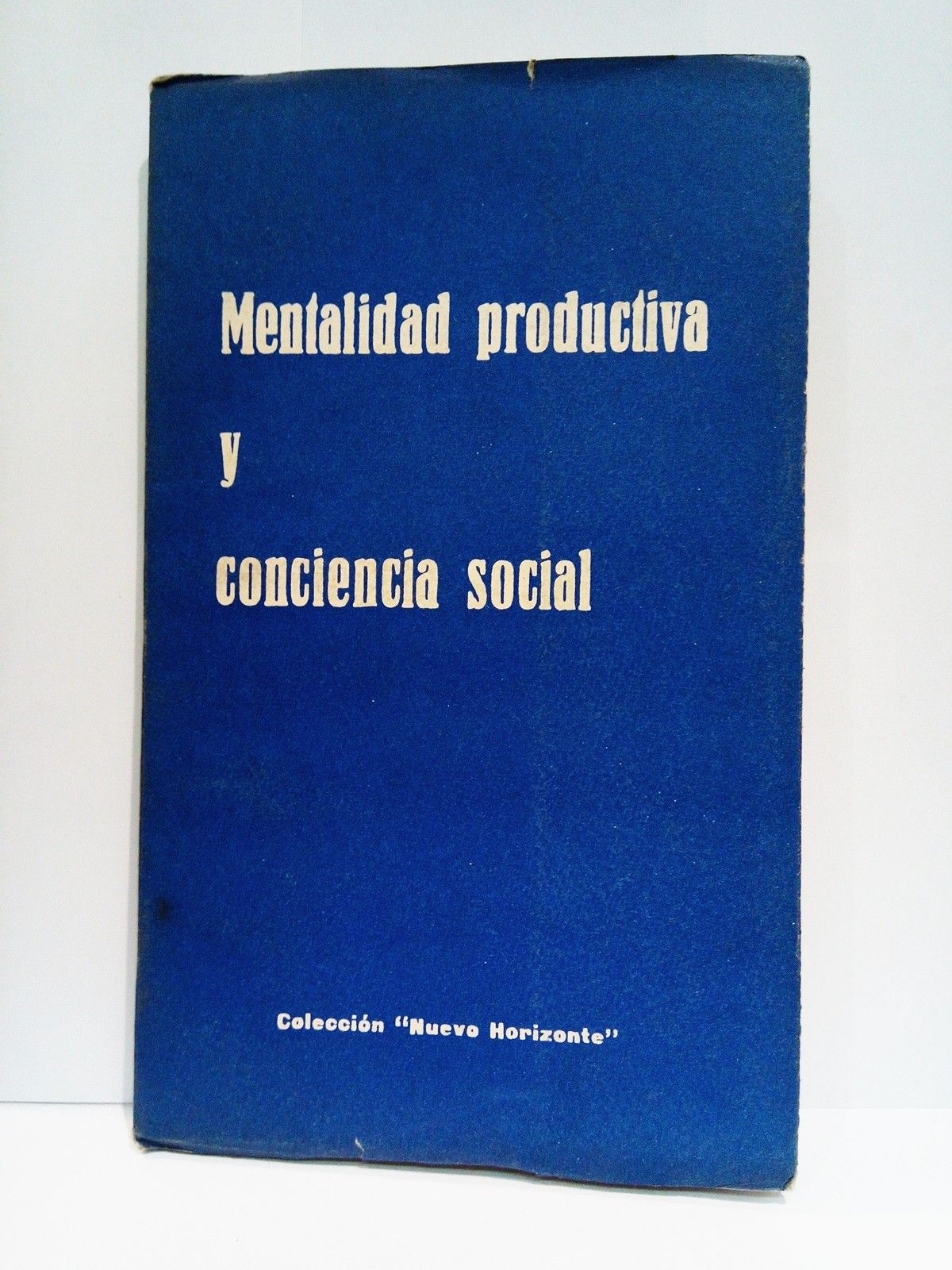 Mentalidad productiva y conciencia social