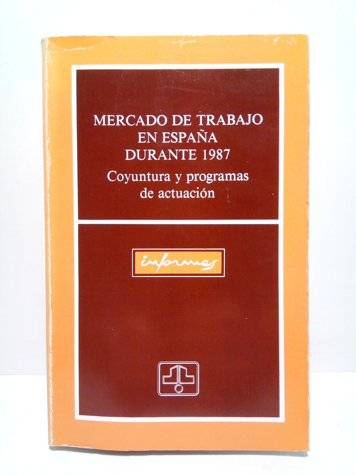 Mercado de trabajo en España durante 1987: Coyuntura y programas …
