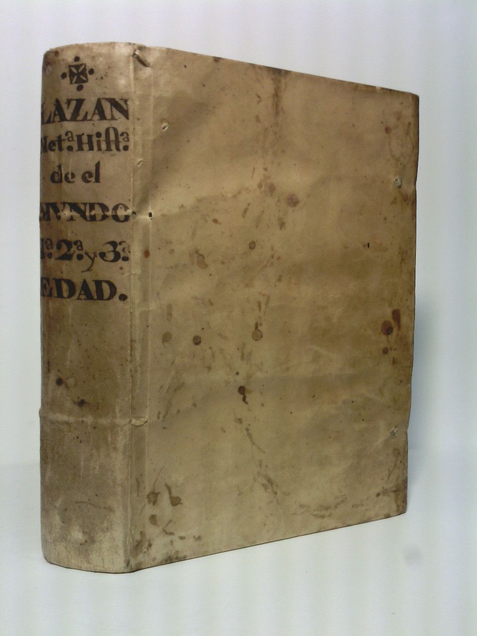 Metrica Historia, Sagrada, Profana, y General de el Mundo; sus …