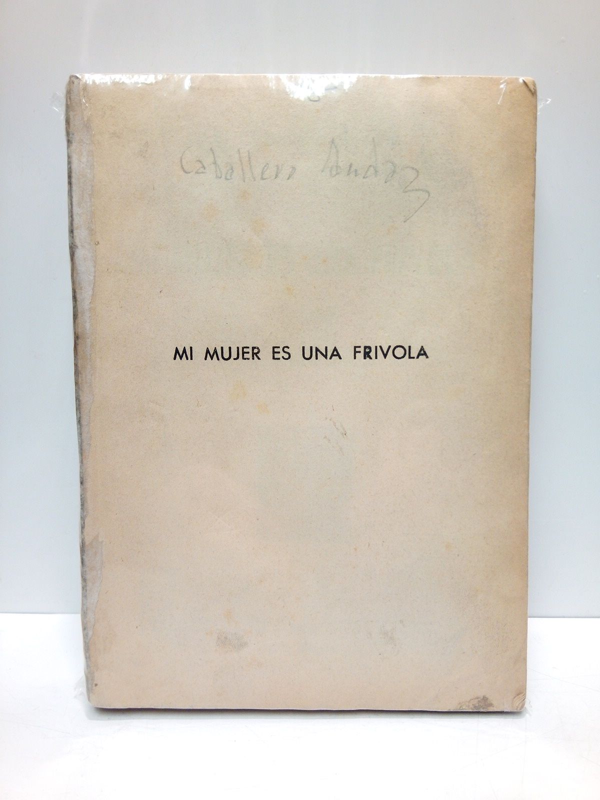 Mi mujer es una frívola (Novela)